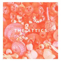 The Attics by The Attics album reviews, ratings, credits