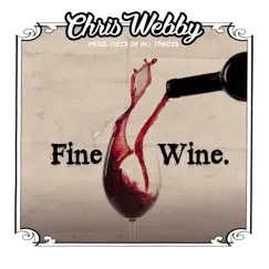 Fine Wine - Single by Chris Webby album reviews, ratings, credits