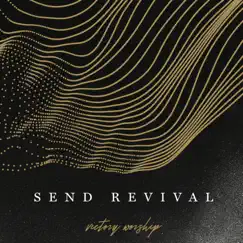Send Revival by Victory Worship album reviews, ratings, credits