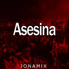 Asesina - Single by Jona Mix album reviews, ratings, credits