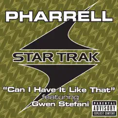 Can I Have It Like That - Single by Pharrell Williams album reviews, ratings, credits
