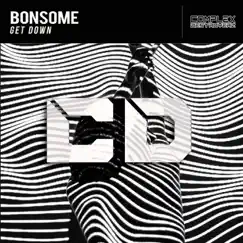 Get Down - Single by Bonsome album reviews, ratings, credits