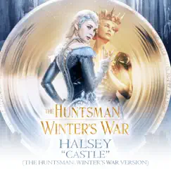 Castle (The Huntsman: Winter's War Version) Song Lyrics