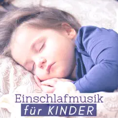 Einschlafmusik für Kinder: Beruhigende Melodien mit Natur Geräuschen by Beruhigende Traumfänger album reviews, ratings, credits