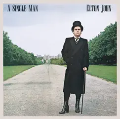 A Single Man (Remastered) by Elton John album reviews, ratings, credits