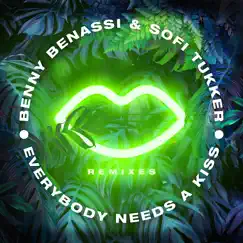 Everybody Needs a Kiss (Remixes) - Single by Benny Benassi & Sofi Tukker album reviews, ratings, credits