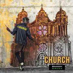 Church (feat. Paul Wayne) - Single by Brandon Green album reviews, ratings, credits