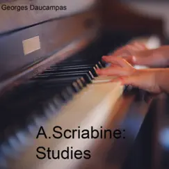 A.Scriabine: Studies by Georges Daucampas album reviews, ratings, credits