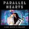 Parallel Hearts - Single album lyrics, reviews, download