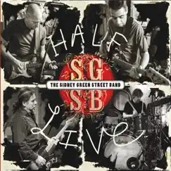 Half Live by The Sidney Green Street Band album reviews, ratings, credits