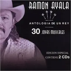 Antología de un Rey - 30 Joyas Musicales by Ramón Ayala y Sus Bravos del Norte album reviews, ratings, credits