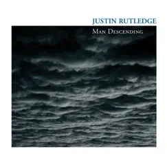 Man Descending by Justin Rutledge album reviews, ratings, credits