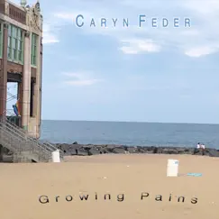 Growing Pains - EP by Caryn Feder album reviews, ratings, credits