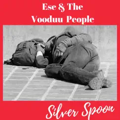 Silver Spoon - Single by Ese & The Vooduu People album reviews, ratings, credits
