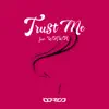 Trust Me (feat. Wawa) - Single album lyrics, reviews, download