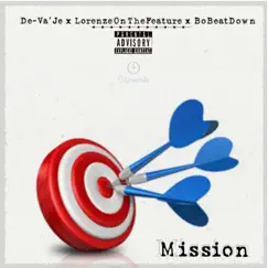 Mission - Single by De-Va'Je, LorenzeOnTheFeature & Bo-BeatDown album reviews, ratings, credits