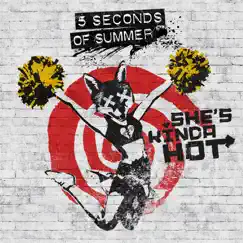 She's Kinda Hot - EP by 5 Seconds of Summer album reviews, ratings, credits