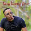 Sanctuary Love (feat. Zanda Zakuza, DJ Tira & Prince Bulo) - Single album lyrics, reviews, download