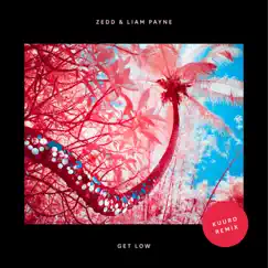 Get Low (Kuuro Remix) - Single by Zedd & Liam Payne album reviews, ratings, credits