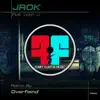 Rok Wit U (feat. The Overfiend) - Single album lyrics, reviews, download