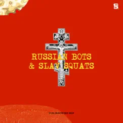 Russian Bots & Slav Squats - EP by Yung Beattie Boy Blue album reviews, ratings, credits