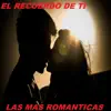 El Recuerdo De Ti album lyrics, reviews, download