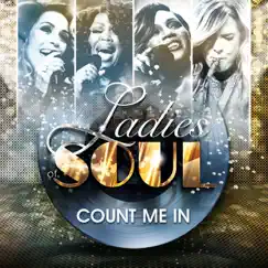 Count Me In - Single by Ladies of Soul album reviews, ratings, credits