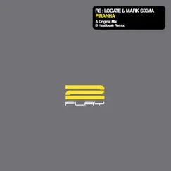 Piranha - Single by Re:Locate & Mark Sixma album reviews, ratings, credits