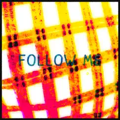 Follow Me - Single by Brad Majors album reviews, ratings, credits