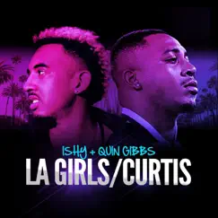 L.A. Girls / Curtis - Single by Ishy & Quin Gibbs album reviews, ratings, credits