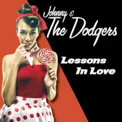 Lessons In Love - Single by Johnny & The Dodgers album reviews, ratings, credits