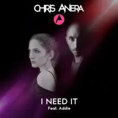 I Need It (Radio Mix) - Single by Chris Anera album reviews, ratings, credits