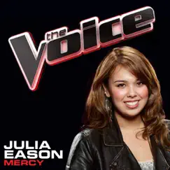 Mercy (The Voice Performance) - Single by Julia Eason album reviews, ratings, credits