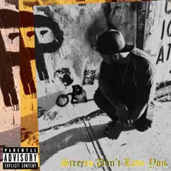 Streets Don't Love You (feat. Vontae & Smurf) - Single by Sincerest Don album reviews, ratings, credits