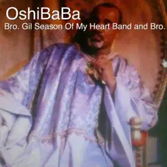 Oshibaba - Single by Bro. Gil Pritchett & Bro. Gil Season Of My Heart Band album reviews, ratings, credits