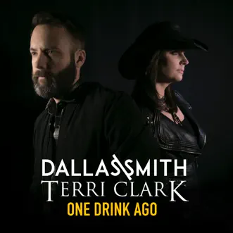 Download One Drink Ago Dallas Smith & Terri Clark MP3