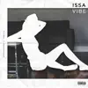 Issa Vibe (feat. Tobilla) - Single album lyrics, reviews, download