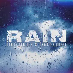 Rain (feat. Charles Goose) - Single by Gerry Skrillz album reviews, ratings, credits