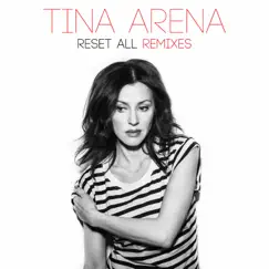 Reset All (Remixes) - EP by Tina Arena album reviews, ratings, credits
