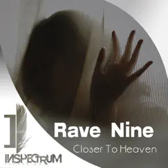 Closer To Heaven - Single by Rave Nine album reviews, ratings, credits