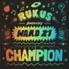 Champion (feat. Ward 21) - Single album lyrics, reviews, download