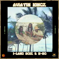 Aviatin Kingz Vol. 2 - EP by K-Bo & I-Land Boiz album reviews, ratings, credits