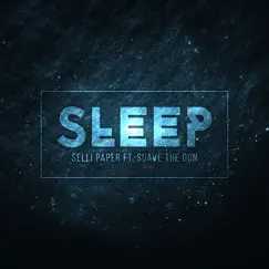 Sleep (feat. Suave the Don) Song Lyrics