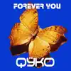 Forever You - Single album lyrics, reviews, download