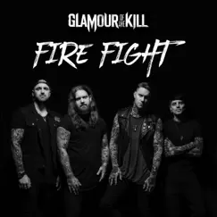 Fire Fight - Single by Glamour of the Kill album reviews, ratings, credits
