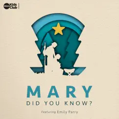 Mary, Did You Know? (feat. Emily Parry) Song Lyrics