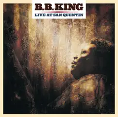 Live at San Quentin by B.B. King album reviews, ratings, credits