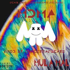 Mdma - Single by Mula Mal album reviews, ratings, credits