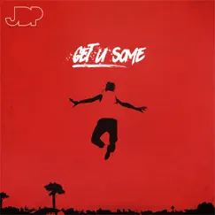 Get U Some - Single by JDP album reviews, ratings, credits