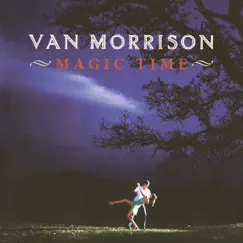 Magic Time by Van Morrison album reviews, ratings, credits